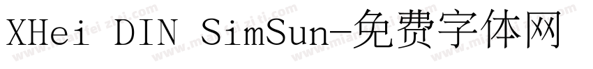 XHei DIN SimSun字体转换